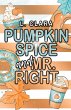 Pumpkin Spice and Mr. Right - Bild 1