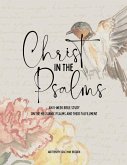 Christ in the Psalms Christ in the Psalms