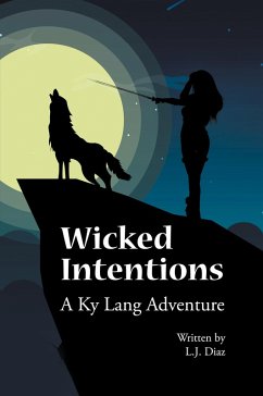 Wicked Intentions - Diaz, L. J.
