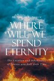 Where Will We Spend Eternity Where Will We Spend Eternity