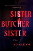 Sister, Butcher, Sister Sister, Butcher, Sister
