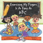 Exercising my Fingers is as Easy as ABC Exercising my Fingers is as Easy as ABC