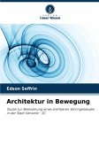 Architektur in Bewegung Architektur in Bewegung