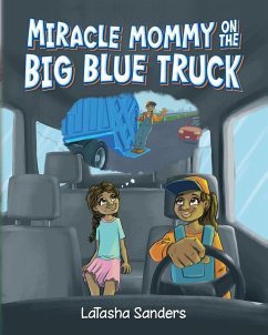 Cover Miracle Mommy on the Big Blue Truck
