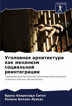 Cover Ugolownaq arhitektura kak mehanizm social'noj reintegracii