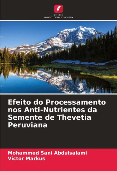 Efeito do Processamento nos Anti-Nutrientes da Semente de Thevetia Peruviana