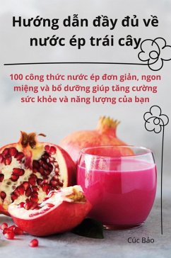 H¿¿ng d¿n ¿¿y ¿¿ v¿ n¿¿c ép trái cây - Cúc B¿o