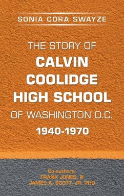 Cover The Story of Calvin Coolidge High School of Washington D.C. 1940-1970