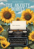 THE ANXIETY DIARIES THE ANXIETY DIARIES