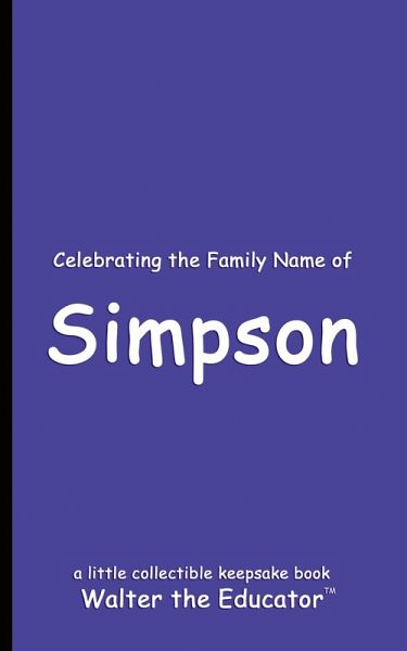 Celebrating the Family Name of Simpson Celebrating the Family Name of Simpson
