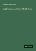 Empty churches, and how to fill them Empty churches, and how to fill them