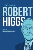 The Legacy of Robert Higgs The Legacy of Robert Higgs