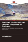 Identités historiques des peuples indigènes en Équateur