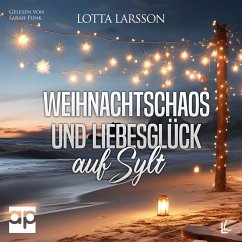 Weihnachtschaos und Liebesglück auf Sylt (MP3-Download) - Larsson, Lotta