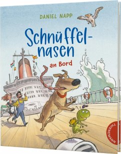 Schnüffelnasen an Bord / Schnüffelnasen Bd.1  - Napp, Daniel