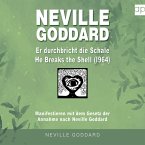 Neville Goddard - Er durchbricht die Schale (He Breaks The Shell 1964) (MP3-Download)