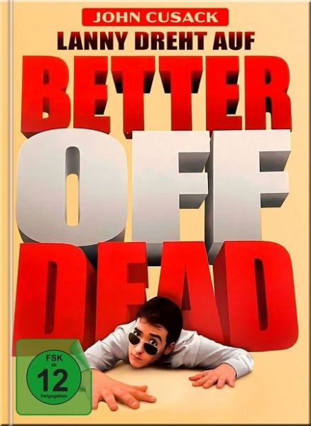 Better off Dead - Lanny dreht auf Limited Mediabook (in HD neu abgetastet)