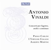 Vivaldi: Concert Per Fagotto,Archi E Continuo Vivaldi: Concert Per Fagotto,Archi E Continuo