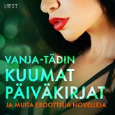 Vanja-tädin kuumat päiväkirjat ja muita eroottisia novelleja (MP3-Download) Vanja-tädin kuumat päiväkirjat ja muita eroottisia novelleja (MP3-Download)