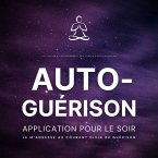 Auto-guérison - Je m'adresse au courant divin de guérison (MP3-Download)