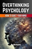 Overthinking Psychology Book Overthinking Psychology Book