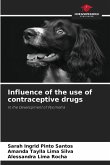 Influence of the use of contraceptive drugs Influence of the use of contraceptive drugs