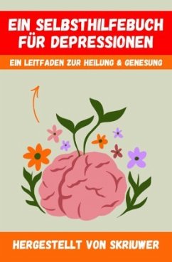Cover Ein Selbsthilfebuch für Depressionen