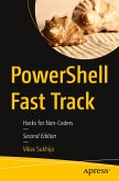 PowerShell Fast Track PowerShell Fast Track