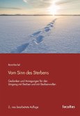 Vom Sinn des Sterbens Vom Sinn des Sterbens
