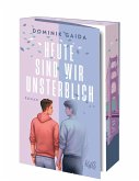 Heute sind wir unsterblich / Death Duet Bd.2 Heute sind wir unsterblich / Death Duet Bd.2