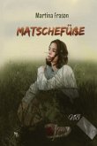 Matschefüße Matschefüße