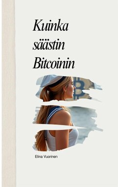Cover Kuinka säästin Bitcoinin
