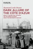 Dark Allure of the Côte d'Azur Dark Allure of the Côte d'Azur