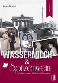 Wassermilch & Spitzenwein Wassermilch & Spitzenwein