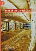 Ends of the Global City Ends of the Global City