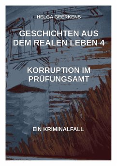 Korruption im Prüfungsamt (eBook, ePUB) - Geerkens, Helga