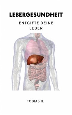 Cover Lebergesundheit - Entgifte deine Leber (eBook, ePUB)