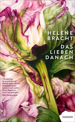 Das Lieben danach - Bracht, Helene