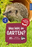 Was lebt im Garten? Kindernaturführer Was lebt im Garten? Kindernaturführer