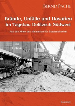 Cover Brände, Unfälle und Havarien im Tagebau Delitzsch Südwest