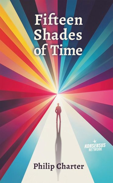 Fifteen Shades of Time (eBook, ePUB) Fifteen Shades of Time (eBook, ePUB)