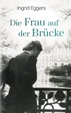 Die Frau auf der Brücke Die Frau auf der Brücke