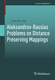 Aleksandrov-Rassias Problems on Distance Preserving Mappings Aleksandrov-Rassias Problems on Distance Preserving Mappings