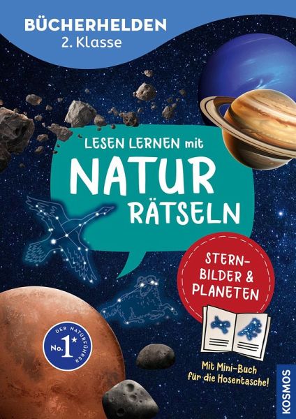 Lesen lernen mit Naturrätseln, Bücherhelden 2. Klasse, Sternbilder & Planeten Lesen lernen mit Naturrätseln, Bücherhelden 2. Klasse, Sternbilder & Planeten