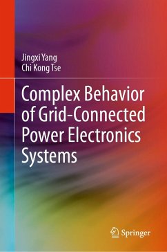 Complex Behavior of Grid-Connected Power Electronics Systems (eBook, PDF) - Yang, Jingxi; Tse, Chi Kong