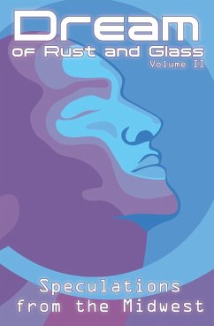 Cover Dream of Rust and Glass, Volume II