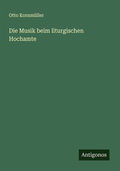 Die Musik beim liturgischen Hochamte Cover Die Musik beim liturgischen Hochamte
