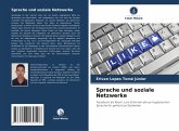 Sprache und soziale Netzwerke Sprache und soziale Netzwerke