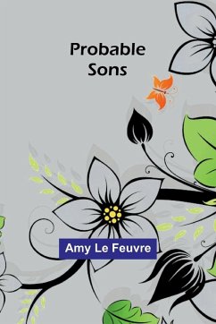 Probable Sons - Le Feuvre, Amy Probable Sons - Le Feuvre, Amy