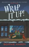 Wrap It Up! Wrap It Up!